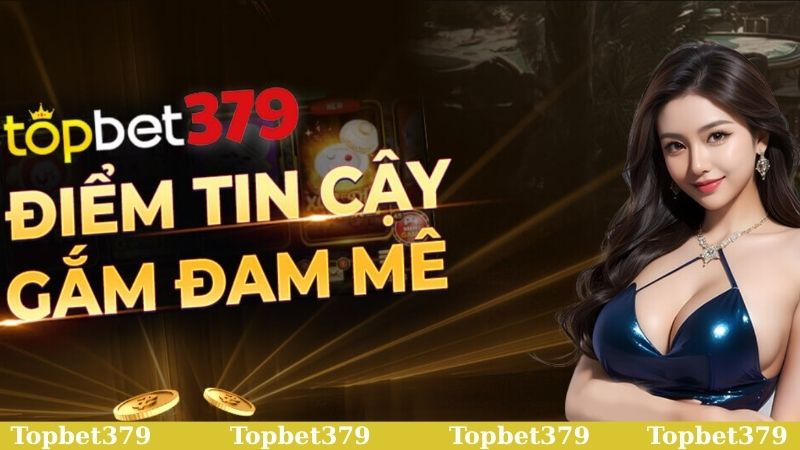 Đăng ký đăng nhập Topbet379 là chìa khóa vào cửa thiên đường