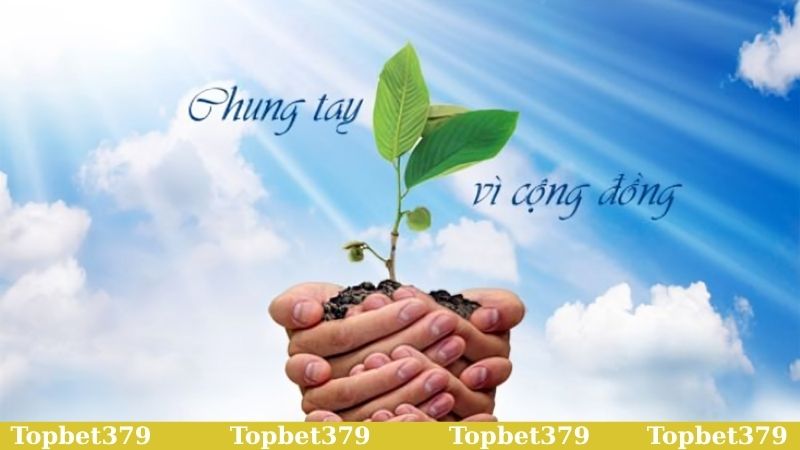 Trao yêu thương nhận nụ cười Topbet379 lan tỏa giá trị đẹp